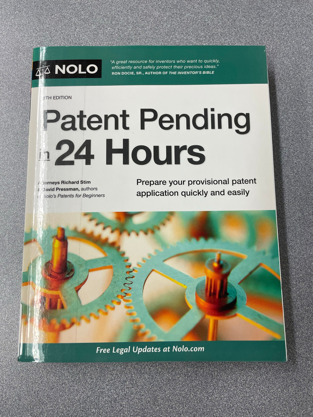 Patent Pending in 24 Hours: Prepare Your Provisional Patent Application Quickly and Easily, 8th Edition,  Stim, Richard and David Pressman, [2019] LAW 10/22