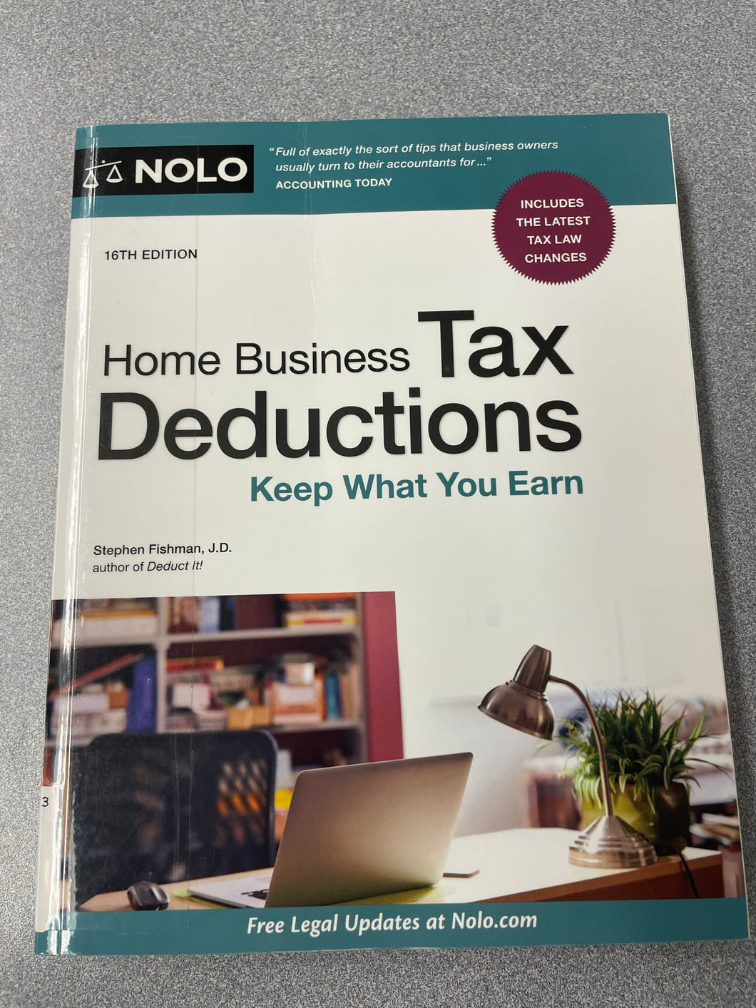 Home Business Tax Deductions: Keep What You Earn,  Fishman, Stephen [2020] LAW 10/22