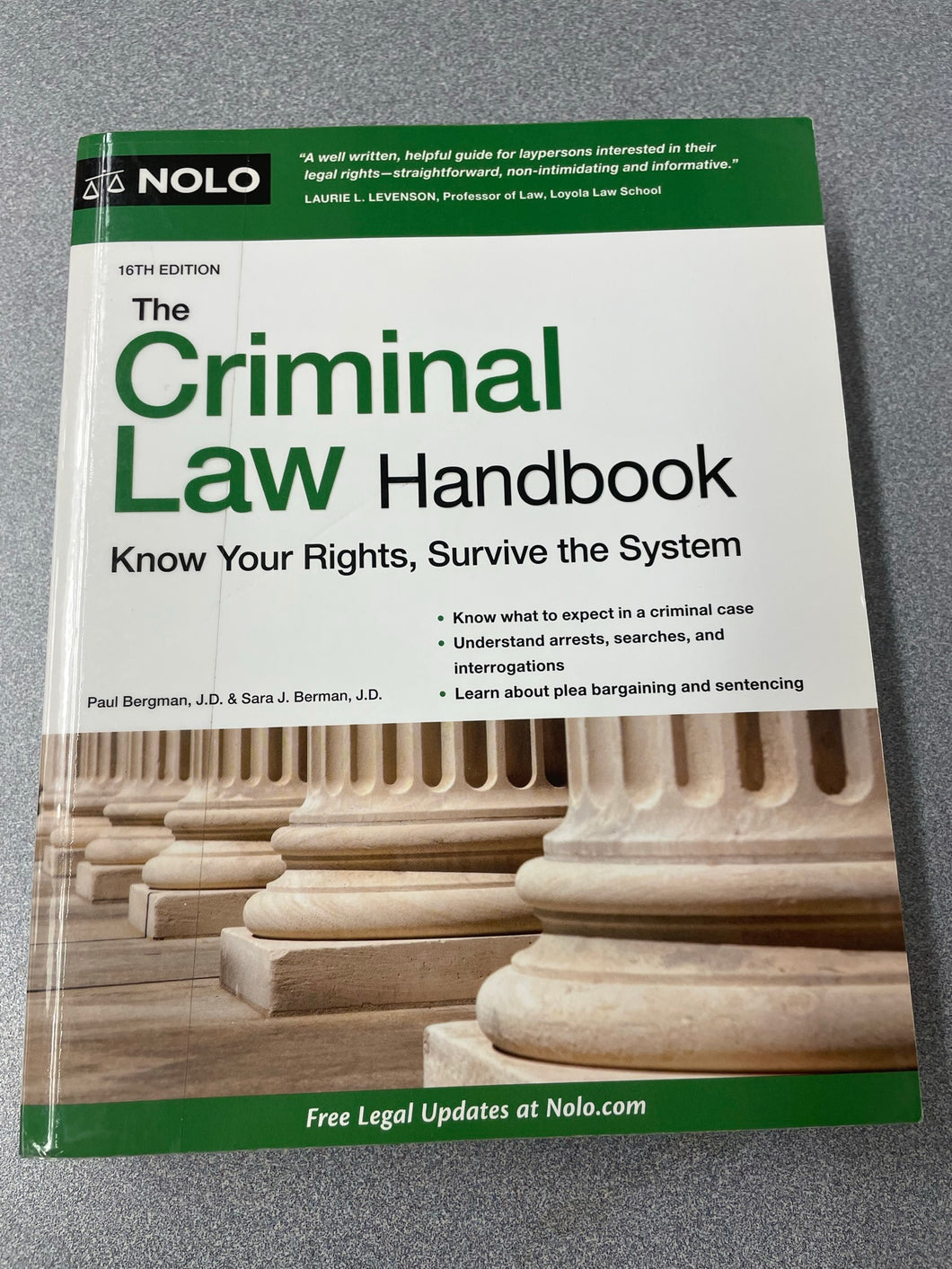 The Criminal Law Handbook: Know Your Rights, Survive the System, 16th Edition,  Bergman, Paul and Sara J. Berman [2020] LAW 10/22