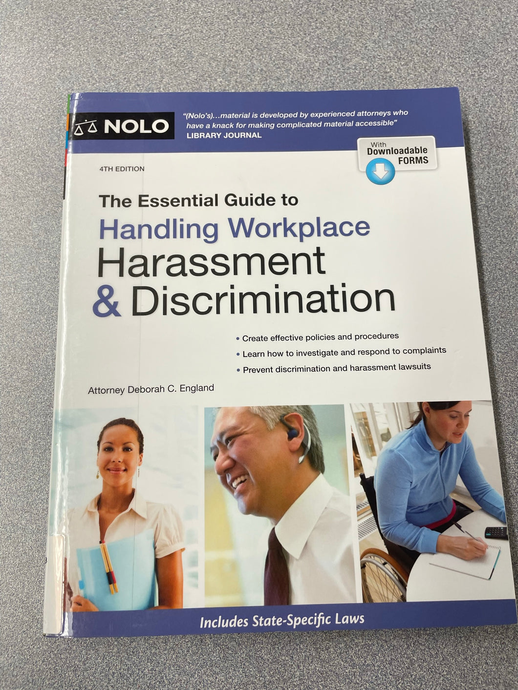 The Essential Guide to Handling Workplace Harassment and Discrimination, 4th Edition, England, Deborah C. [2018] LAW 10/22