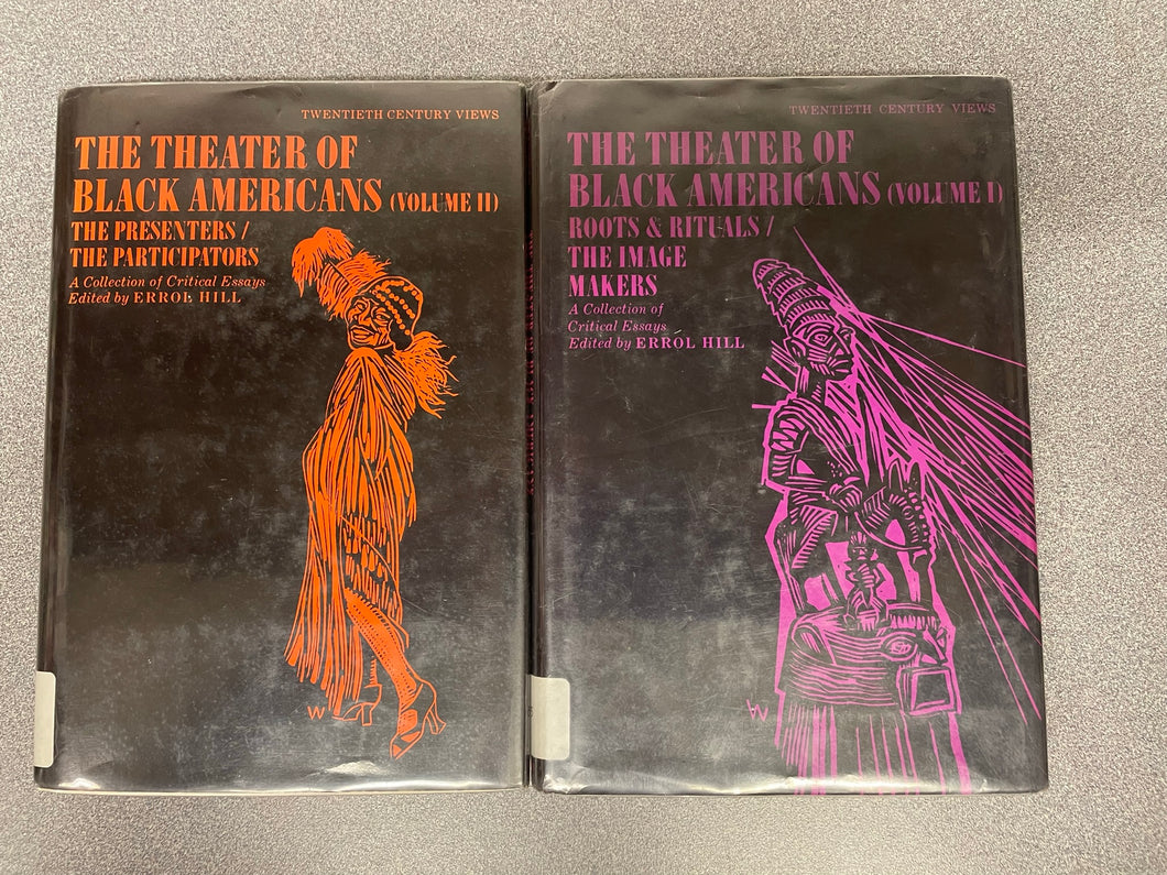 The Theater of Black Americans Volumes I and II, Hill, Errol, ed. [1980] BH 10/22