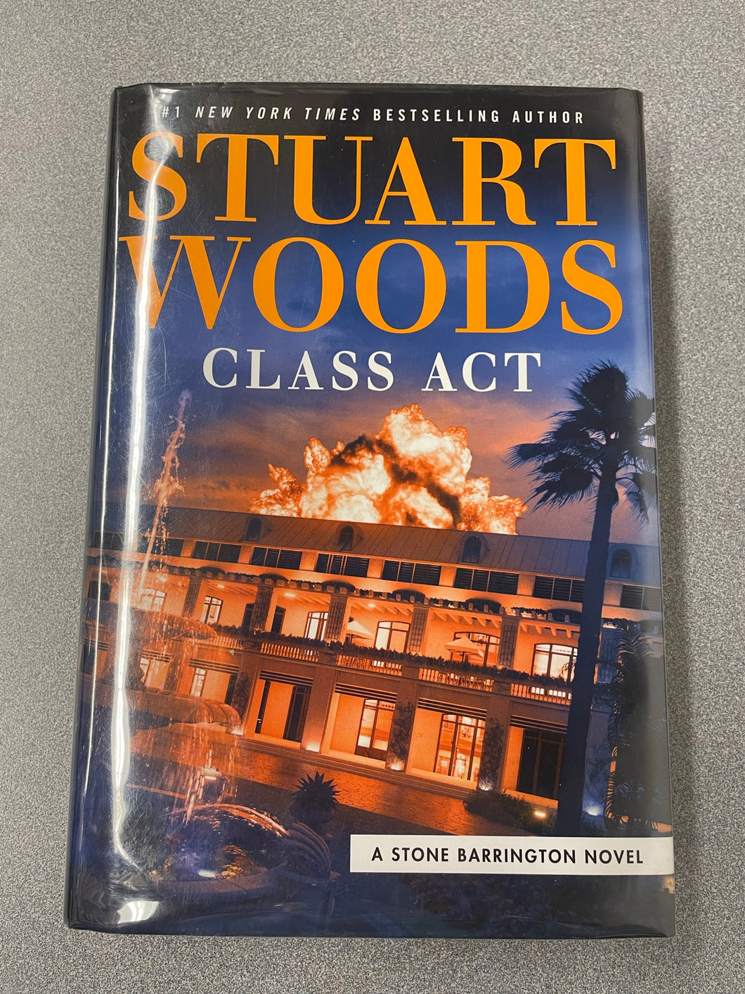 Woods, Stuart, Class Act: a Stone Barrington Novel [2021] MY 9/23