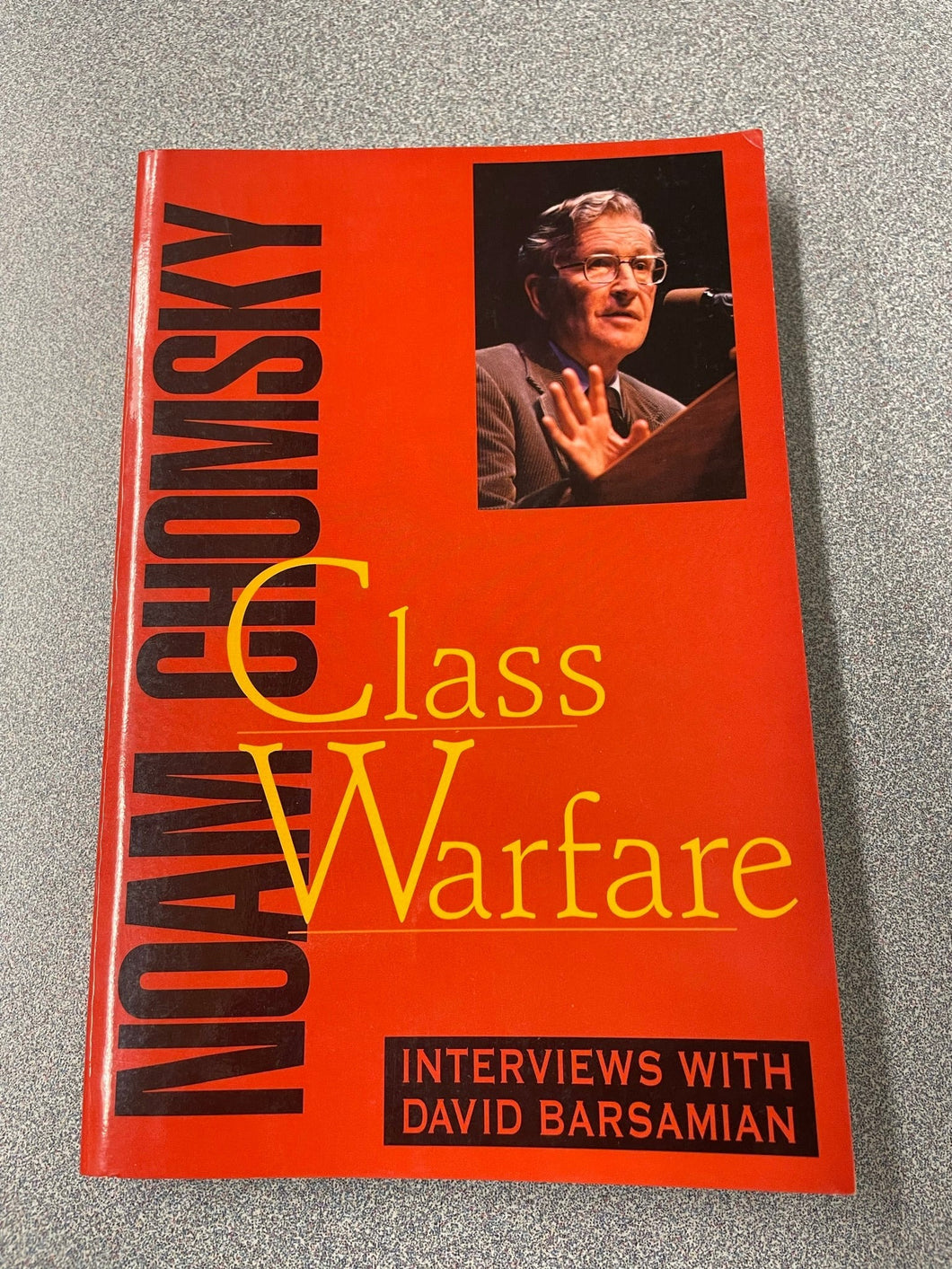 Class Warfare: Interviews With David Barsamian, Chomsky, Noam [1996] AN 10/22