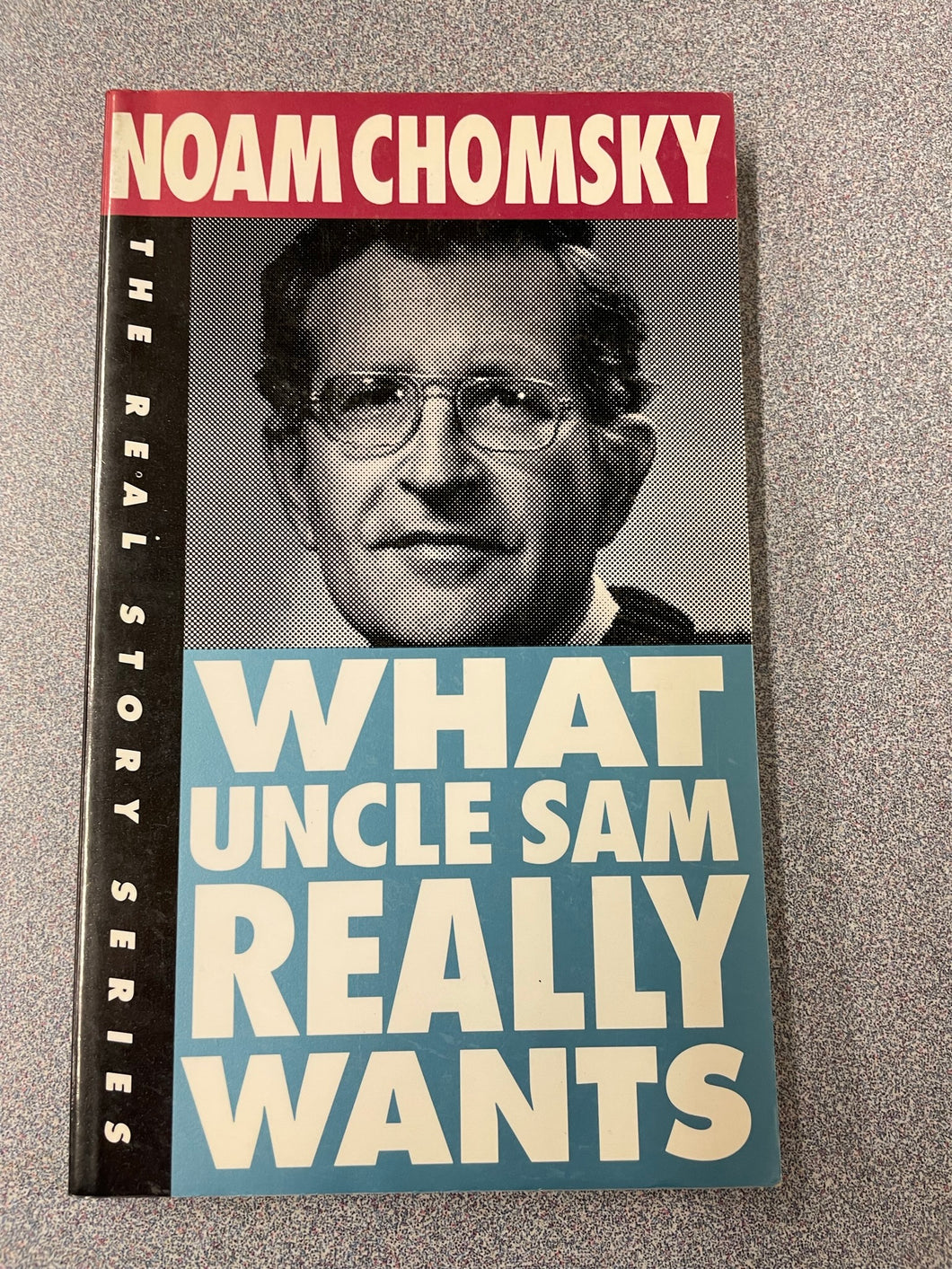 What Uncle Sam REALLY Wants, Chomsky, Noam [1992] AN 10/22