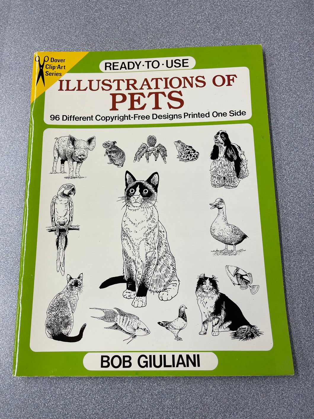 CG  Ready-To-Use Illustrations of Pets: 96 Different Copyright-Free Designs Printed One Side, Guiliani, Bob [1994] N 11/22