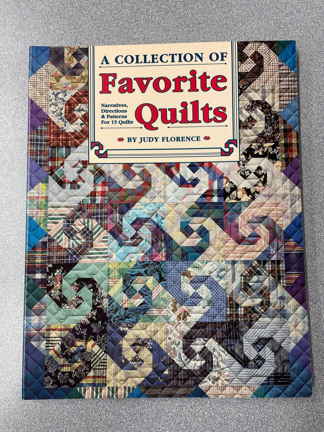 A Collection of Favorite Quilt, Florence, Judy [1990] CG 12/22