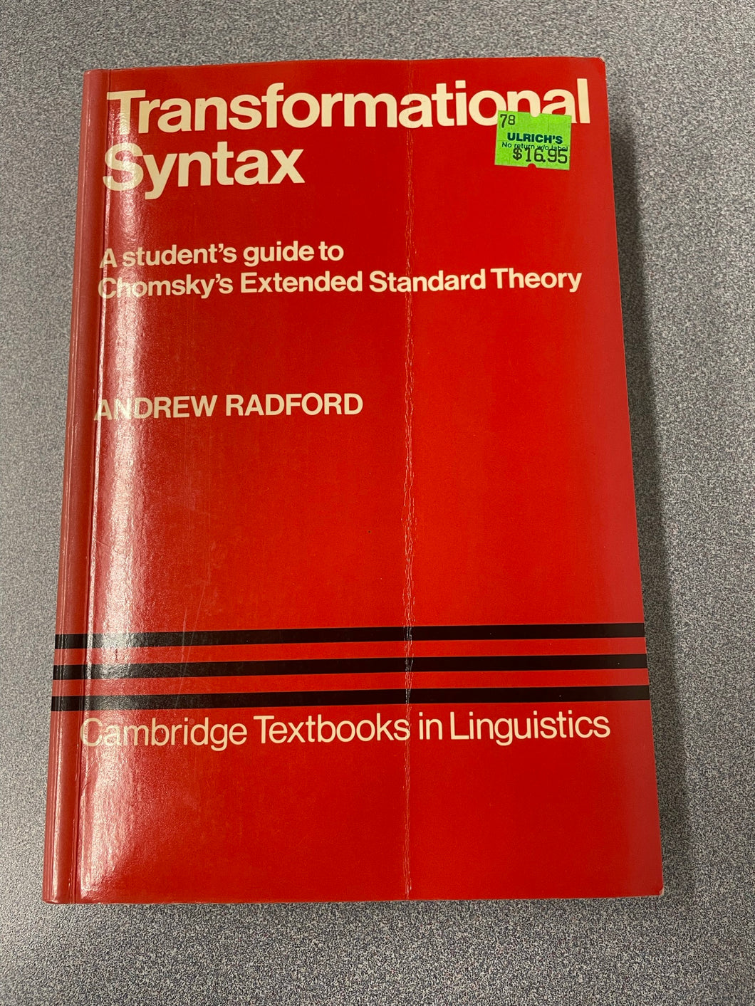 Transformational Syntax: A Student's Guide to Chomsky's Extended Standard Theory, Radford, Andrew [1988] AN 12/22