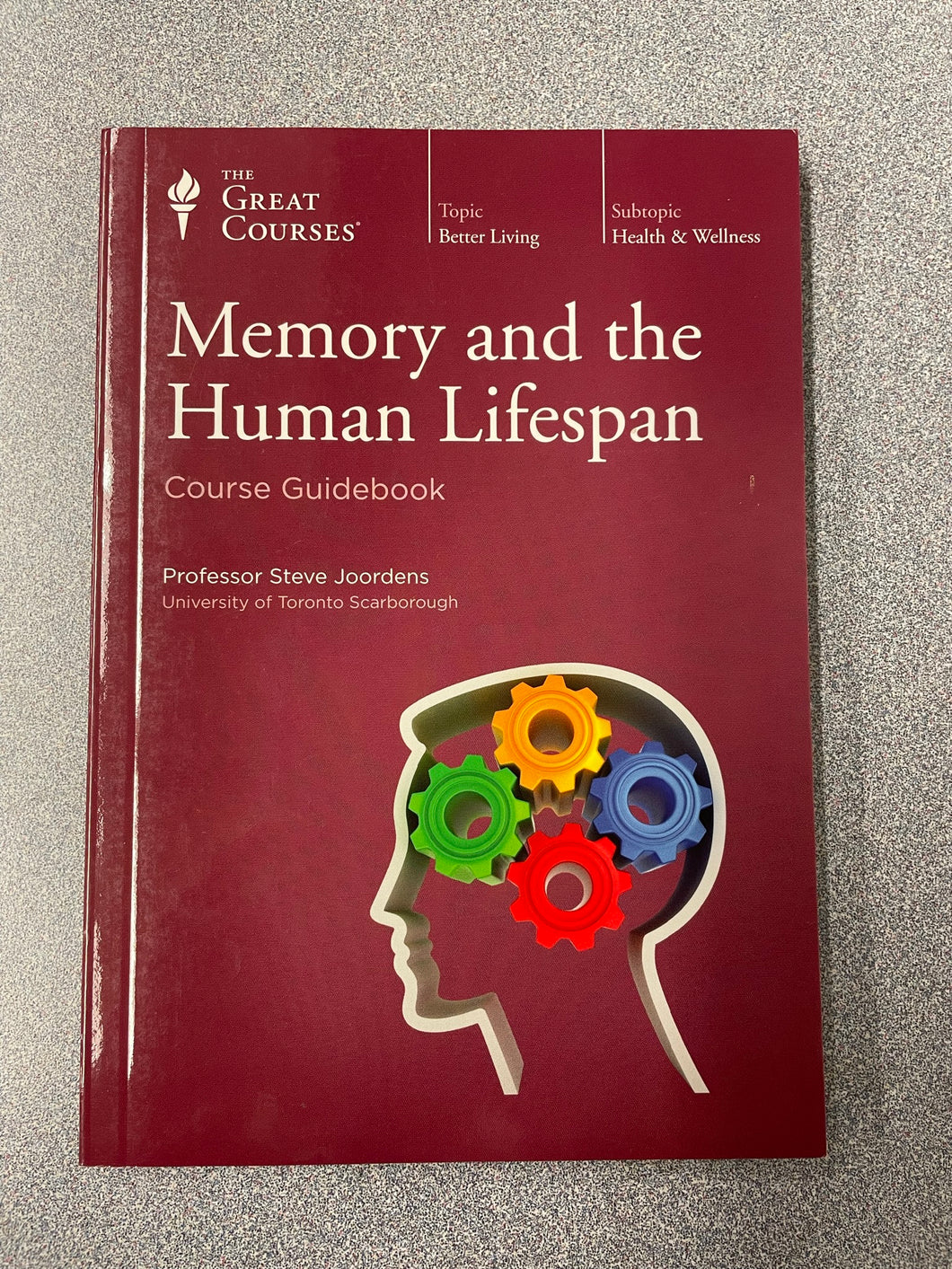 Memory and the Human Lifespan Course Guidebook, Joordens, Steve [2011] GC 12/22