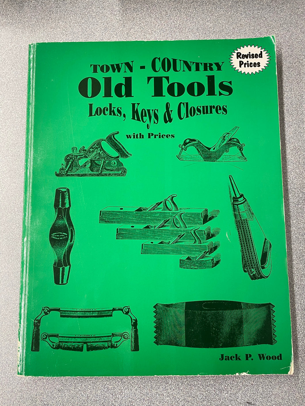 Town-Country Old Tools, Locks, Keys and Closures With Prices, Wood, Jack P. [1990] VA 4/23