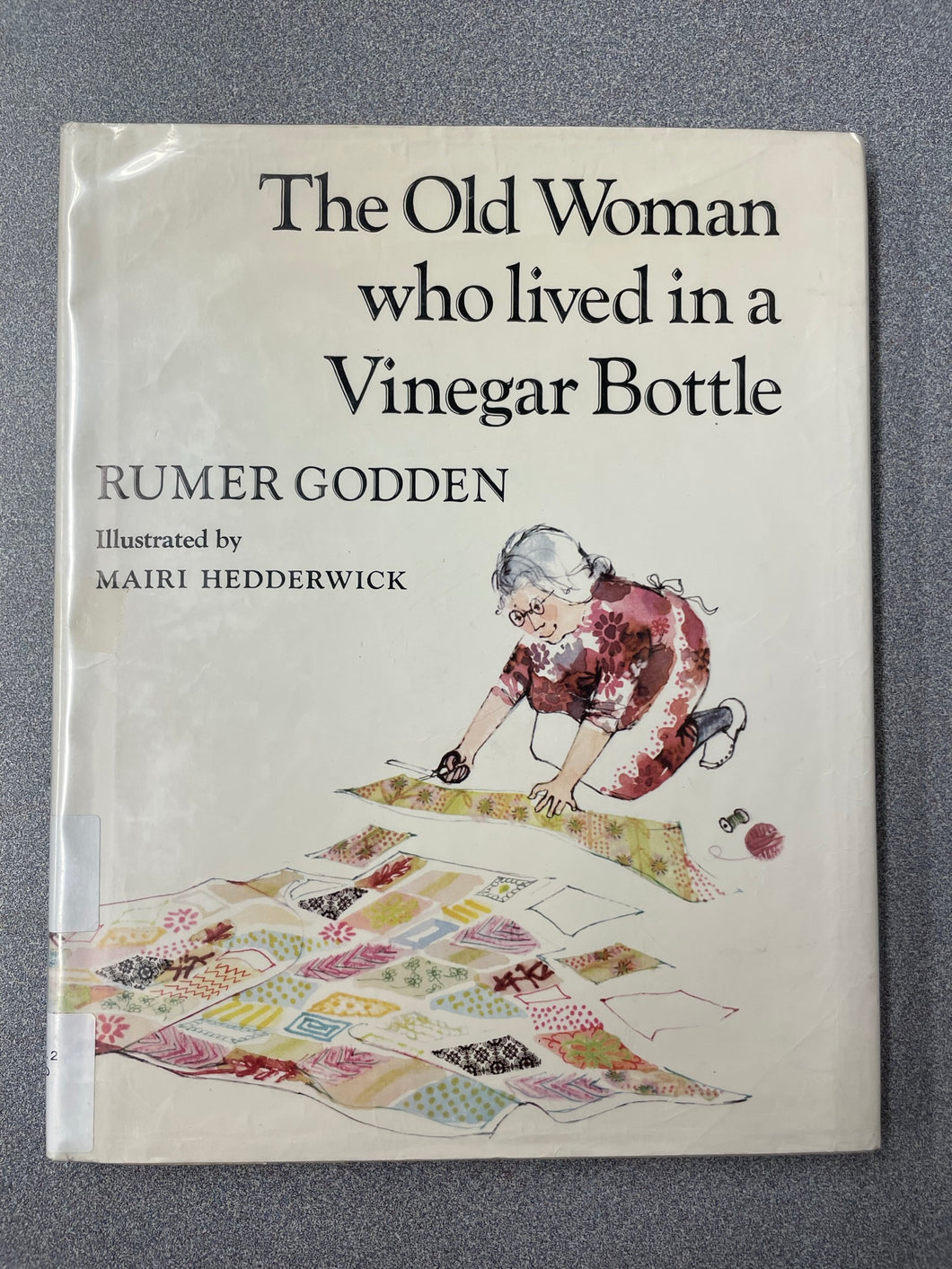 The Old Woman Who Lived In A Vinegar Bottle, Godden, Rumer [1972] CP 3/23