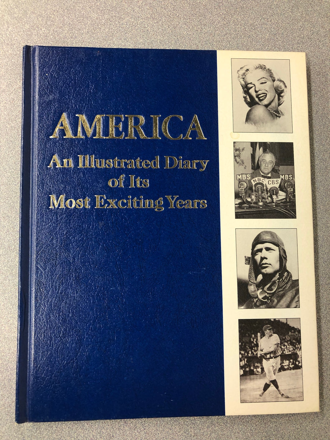 America: An Illustrated Diary of Its Most Exciting Years, published by American Family Enterprises [1972] SS 10/21