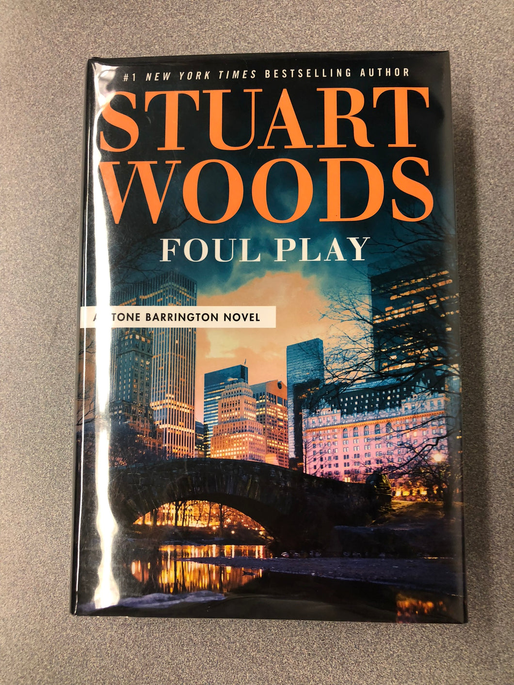 Woods, Stuart, Foul Play (A Stone Barrington Novel) – [2021] MY 9/23