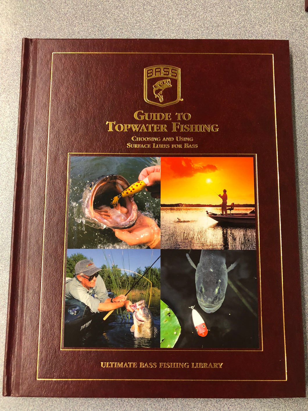 Guide to Topwater Fishing: Choosing and Using Surface Lures for Bass, Precht, Dave ed., [2004] OU 5/22