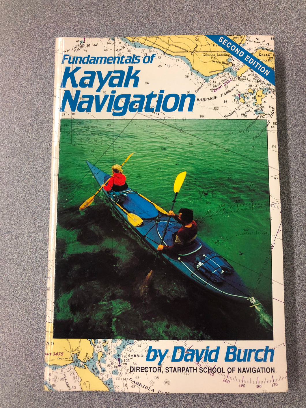 Fundamentals of Kayak Navigation, Burch, David [1993] OU 5/22