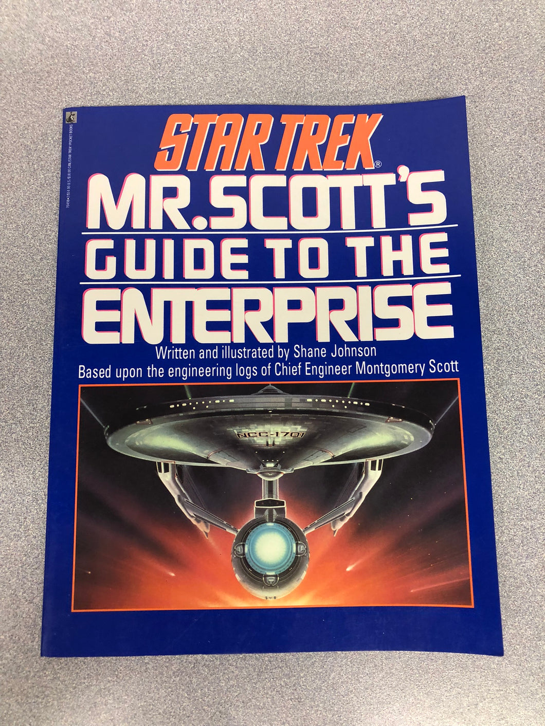 Star Trek: Mr. Scott's Guide to the Enterprise: Based upon the Engineering Logs of Chief Engineer Montgomery Scott, Johnson, Shane [1987] CG 7/22