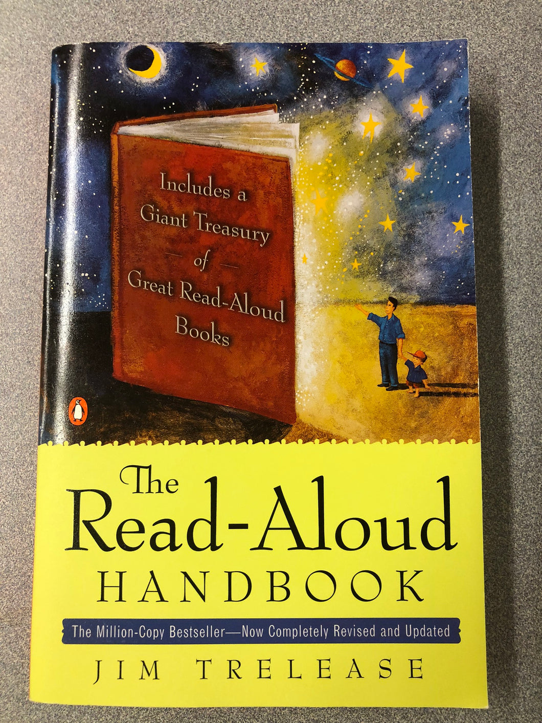 The Read-Aloud Handbook, 5th Edition: Includes a Giant Treasury of Great Read-Aloud Books, Trelease, Jim [2001] EM 7/22