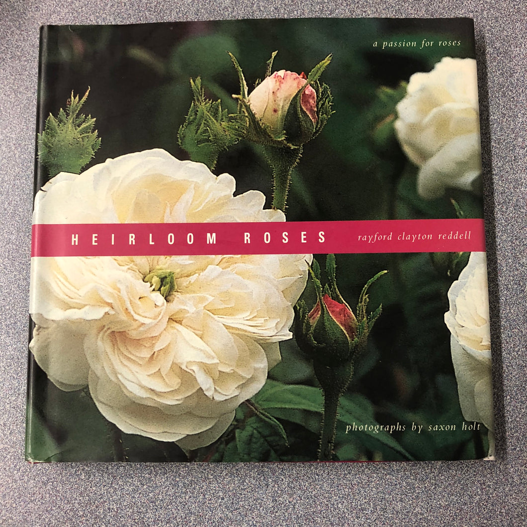 Heirloom Roses, Reddell, Rayford Clayton [1999] G 8/22