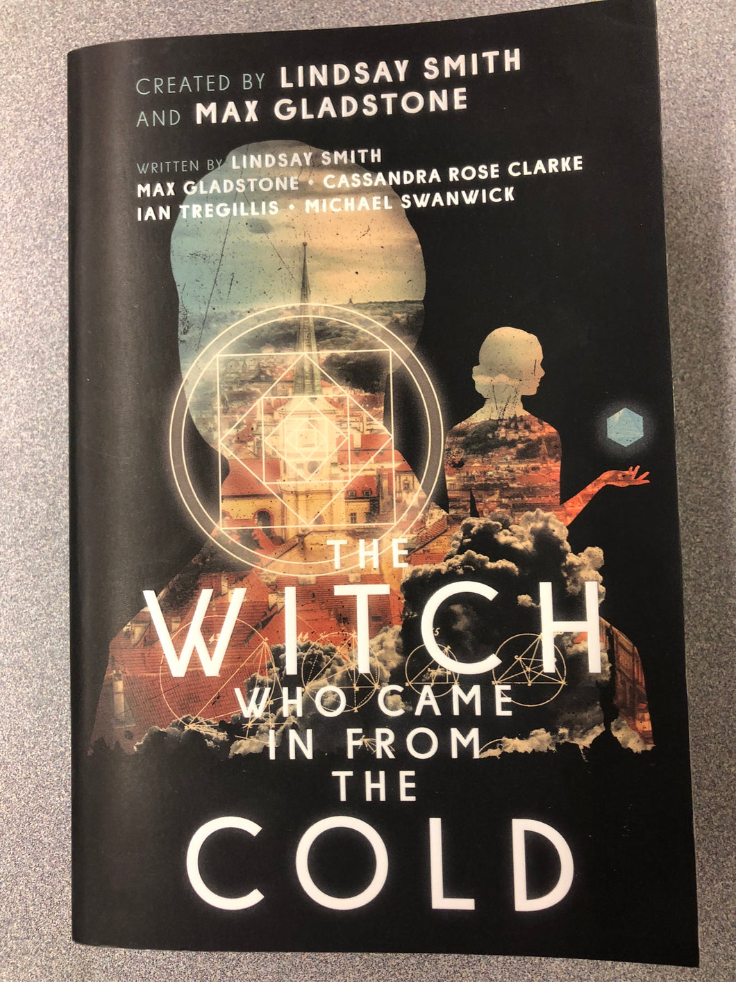 Smith, Lindsay, et al, The Witch Who Came in from the Cold, [2016] SF 8/22