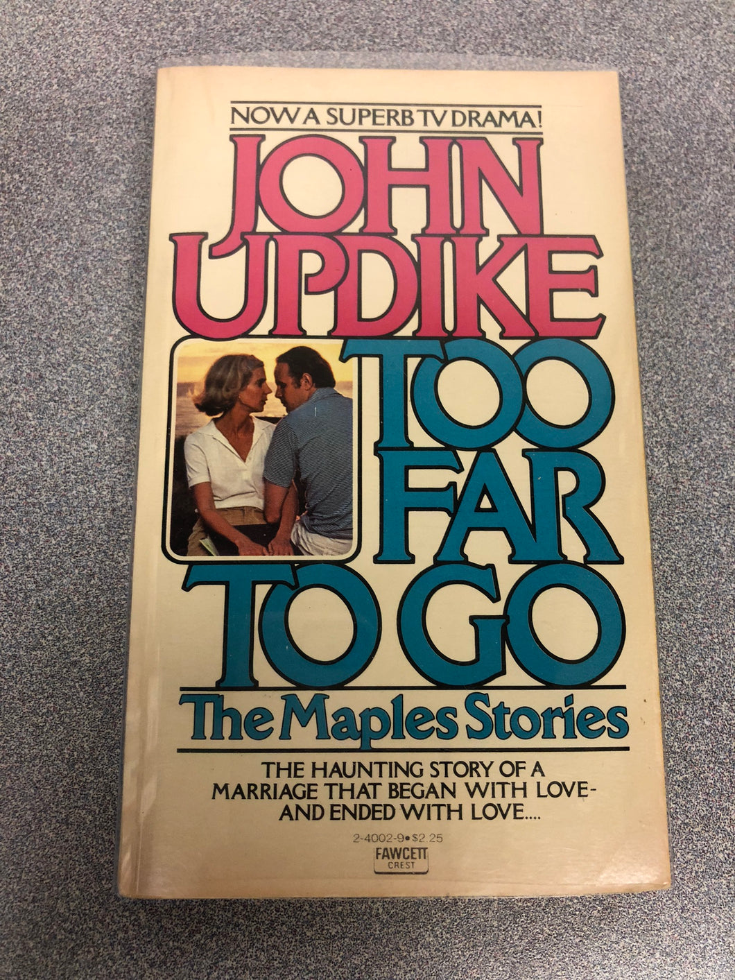 Updike, John, Too Far To Go: The Maples Stories, [1979], AF 9/22