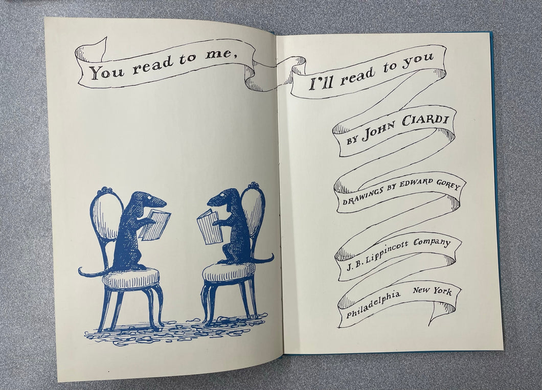 You Read To Me, I'll Read to You, Ciardi, John [1962] CP 4/23